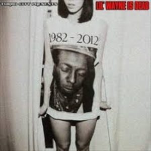 Lil Wayne - Lil Wayne Is Daed