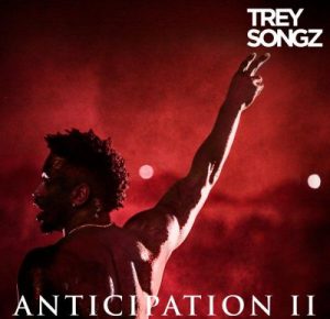 Trey Songz - Anticipation II