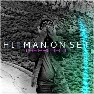 Hitman On Set – The Project Hitman On Set – The Project