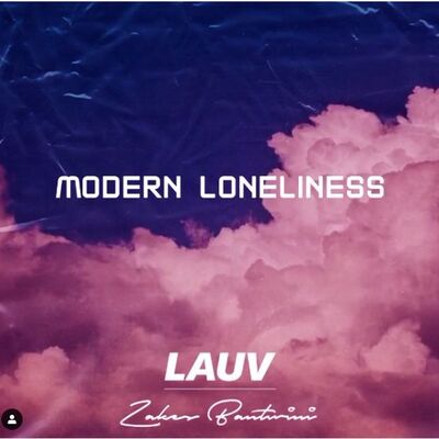 Lauv – Modern Loneliness (Zakes Bantwini Remix) Lauv – Modern Loneliness (Zakes Bantwini Remix)