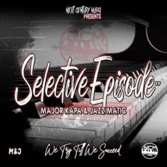 Major Kapa & Jazz Matic - Selective