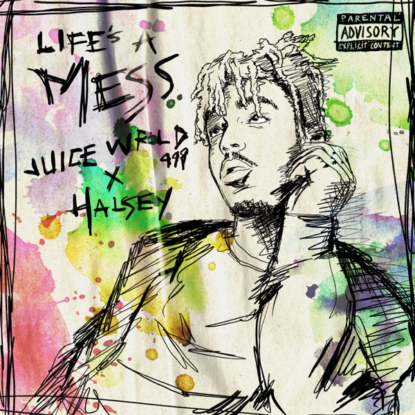 Juice WRLD & Halsey - Life's a Mess Juice WRLD & Halsey - Life's a Mess