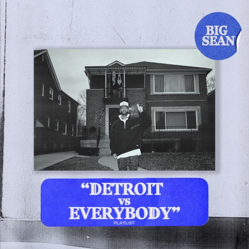 ALBUM: Big Sean - Detroit vs. Everybody Big Sean - Detroit vs. Everybody