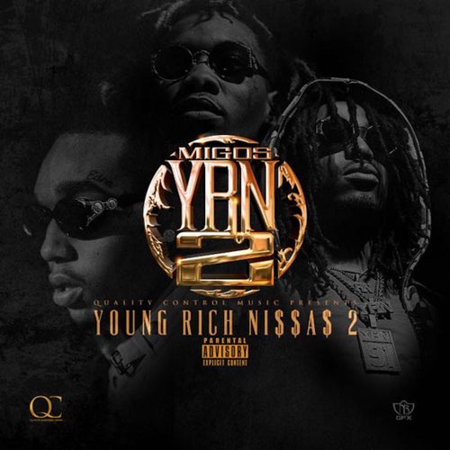 Migos - YRN 2 (Young Rich Ns 2)