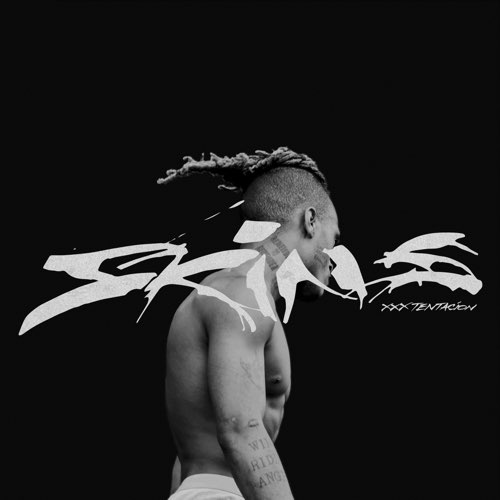 ALBUM: XXXTENTACION - SKINS XXXTENTACION SKINS