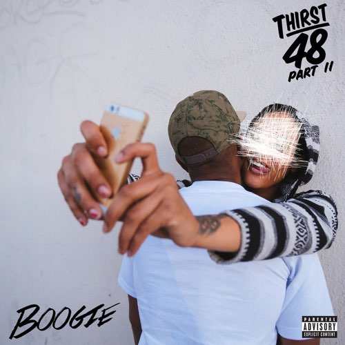 Boogie - Thirst 48, Pt. II