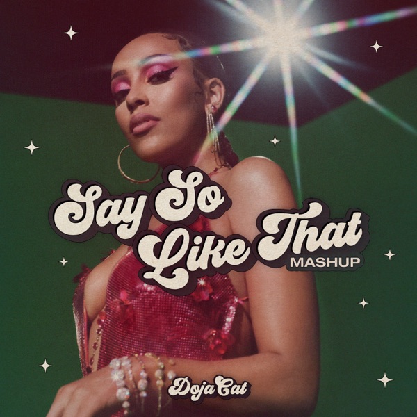 Doja Cat - Say So Like That (Mashup)