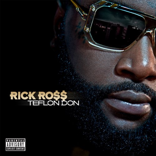 ALBUM: Rick Ross - Teflon Don ALBUM: Rick Ross - Teflon Don