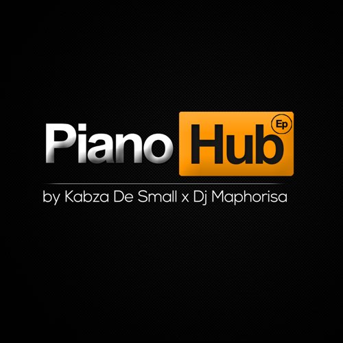 Kabza De Small & DJ Maphorisa - Piano Hub