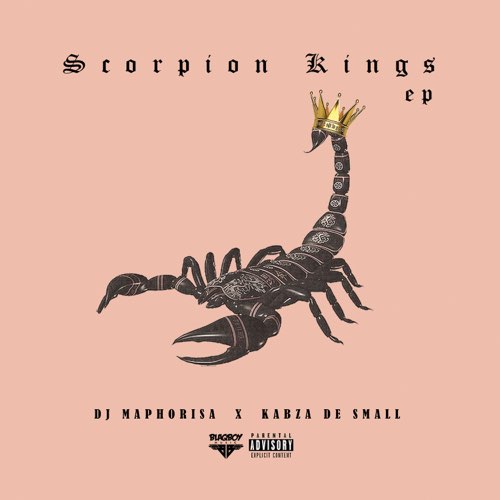 Kabza De Small & DJ Maphorisa - Scorpion Kings