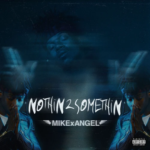MIKExANGEL - NOTHiN 2 SOMETHiN