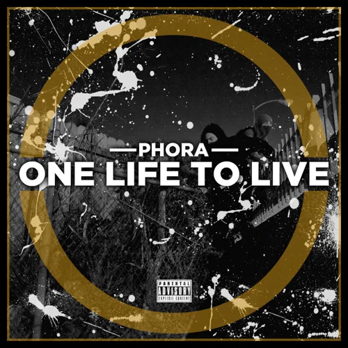 Phora - One Life to Live