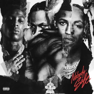 ALBUM: Rich The Kid & YoungBoy Never Broke Again – Nobody Safe ALBUM: Rich The Kid & YoungBoy Never Broke Again – Nobody Safe