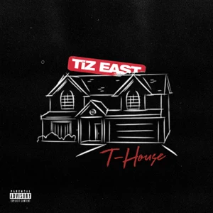 TiZ EAST - T-House - EP TiZ EAST - T-House - EP