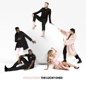 pentatonix – the lucky ones pentatonix – the lucky ones
