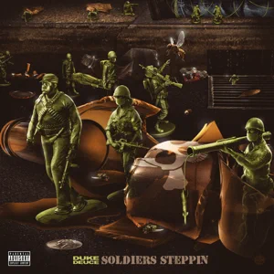 soldiers steppin duke deuce soldiers steppin duke deuce