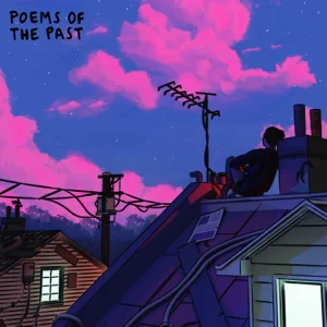 powfu poems of the past powfu poems of the past