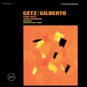 stan getz joao gilberto stan getz joao gilberto