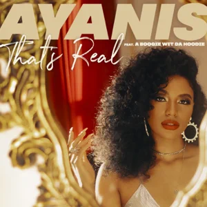 Ayanis - That's Real (feat. A Boogie wit da Hoodie) thats real feat. a boogie wit da hoodie single ayanis