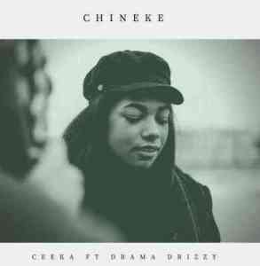 ceeka – chineke ft. drama drizzy ceeka – chineke ft. drama drizzy