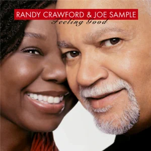 feeling good joe sample randy crawford feeling good joe sample randy crawford