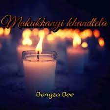bongza bee – makukhanyi khandlela bongza bee – makukhanyi khandlela