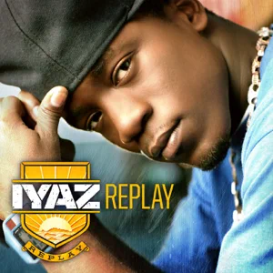 replay deluxe version iyaz replay deluxe version iyaz