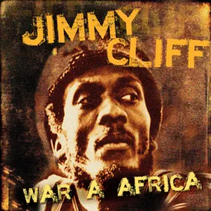 Album: Jimmy Cliff - War a Africa jimmy cliff war a africa