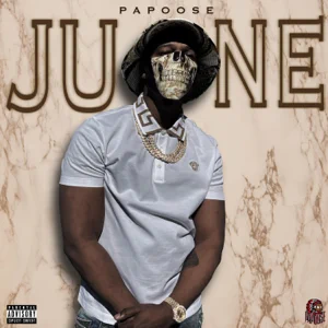 Album: Papoose - June june papoose