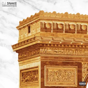 album dj snake – carte blanche deluxe album dj snake – carte blanche deluxe