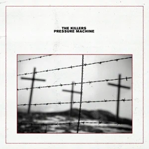 pressure machine the killers 1 pressure machine the killers 1