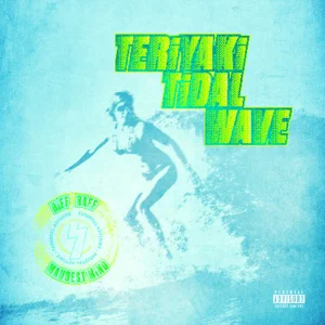 teriyaki tidal wave ep riff raff and maudestmind teriyaki tidal wave ep riff raff and maudestmind