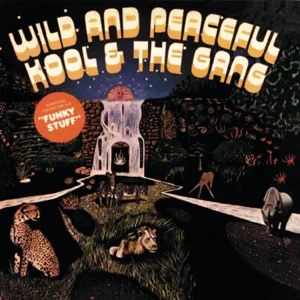 kool the gang wild and peaceful kool the gang wild and peaceful