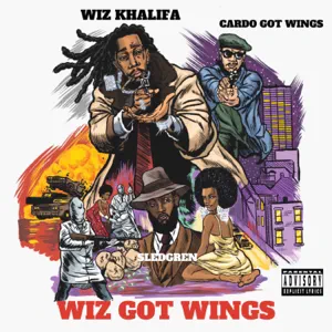 wiz got wings cardo sledgren and wiz khalifa wiz got wings cardo sledgren and wiz khalifa