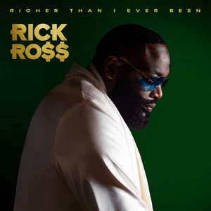 richer than i ever been deluxe rick ross richer than i ever been deluxe rick ross