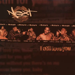Next - I Still Love You EP I Still Love You EP Next