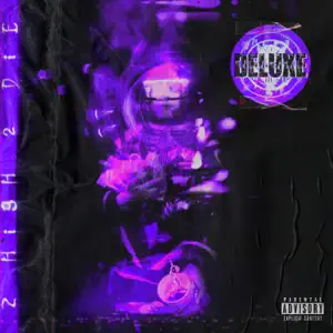 2 HIGH 2 DIE Deluxe SosMula 2 HIGH 2 DIE Deluxe SosMula