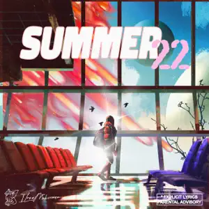 Album: iLoveMakonnen - Summer '22 Summer 22 iLoveMakonnen