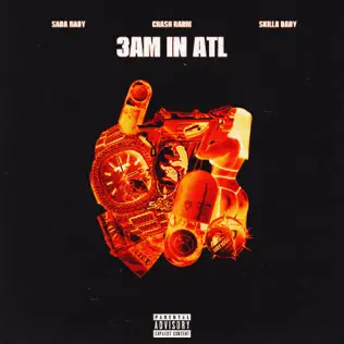 3AM IN ATL Single Sada Baby CRASH RARRI and Skilla Baby 3AM IN ATL Single Sada Baby CRASH RARRI and Skilla Baby