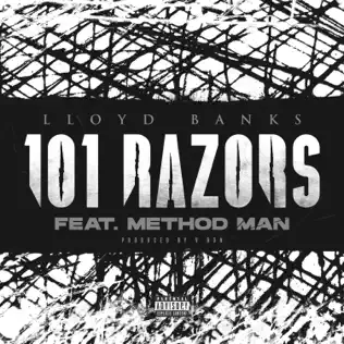 101 Razors feat. Method Man Single Lloyd Banks 101 Razors feat. Method Man Single Lloyd Banks