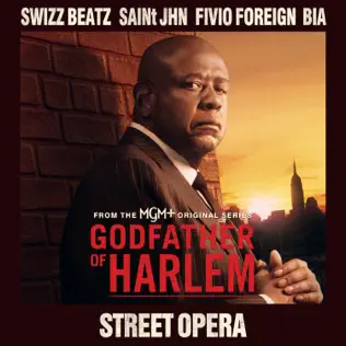 Street Opera feat. SAINt JHN Fivio Foreign BIA Single Godfather of Harlem Swizz Beatz Street Opera feat. SAINt JHN Fivio Foreign BIA Single Godfather of Harlem Swizz Beatz