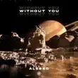 Alesso – Without You Alesso – Without You