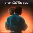 Don Diablo – Stop Loving You Don Diablo – Stop Loving You