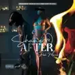 Shane O – After feat. Posh Morris Shane O – After feat. Posh Morris