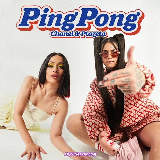 Chanel – Ping Pong feat. Ptazeta Chanel – Ping Pong feat. Ptazeta