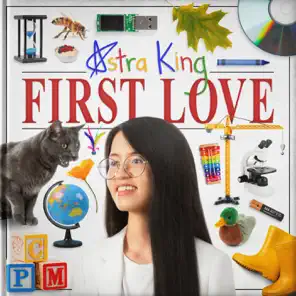 First Love EP Astra King First Love EP Astra King