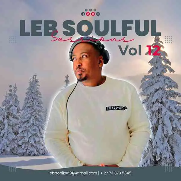Lebtronik SA – LEB Soulful Sessions Vol. 12 Winter Exclusive Mix Lebtronik SA – LEB Soulful Sessions Vol. 12 Winter Exclusive Mix