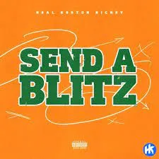 Real Boston Richey – Send a Blitz Real Boston Richey – Send a Blitz