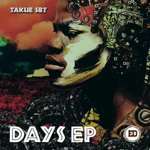 EP: Takue SBT - Days EP: Takue SBT - Days