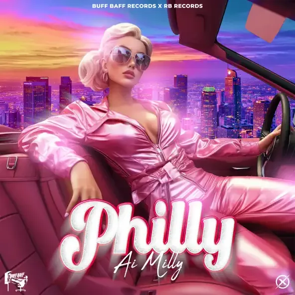Ai Milly - Philly (feat. Buff Baff) Ai Milly – Philly feat. Buff Baff